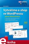 Vytváříme e-shop ve WordPressu pomocí WooCommerce - Dušan Beleščák e-kniha