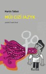 Můj cizí jazyk - Martin Talbot - e-kniha