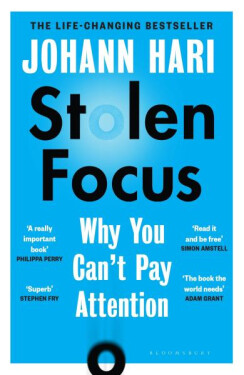 Stolen Focus : Why You Can´t Pay Attention - Johann Hari
