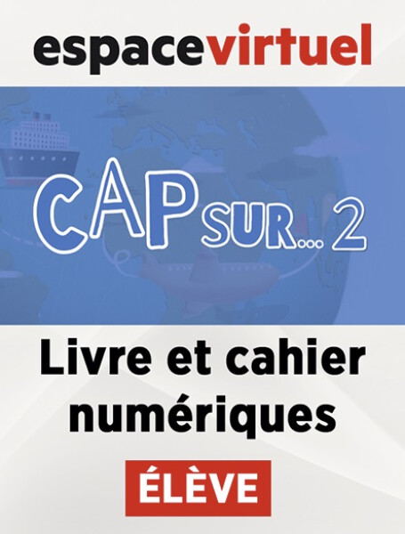 Cap Sur 2 (A1.2) – Livre/Cahier numériques – Élève (12 mois)