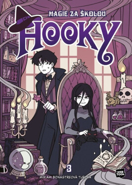 Hooky - Magie za školou 3 - Míriam Bonasterová Turová