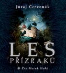 Les přízraků Juraj Červenák