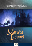 Markéta Lazarová Vladislav Vančura e-kniha