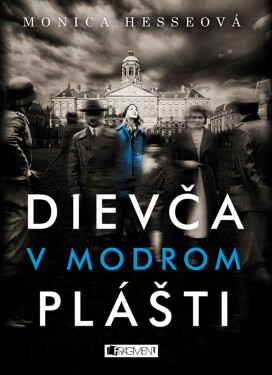Dievča v modrom plášti - Monica Hesse