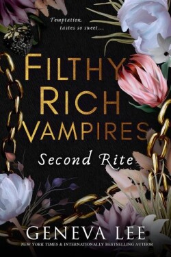 Filthy Rich Vampires Second Rite Geneva Lee
