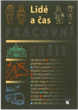 Lidé a čas - pracovní sešit vlastivědy pro praktické školy - Alena Matušková