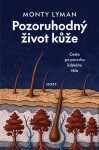 Pozoruhodný život kůže