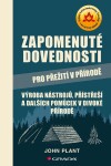 Zapomenuté dovednosti pro přežití přírodě přírodě