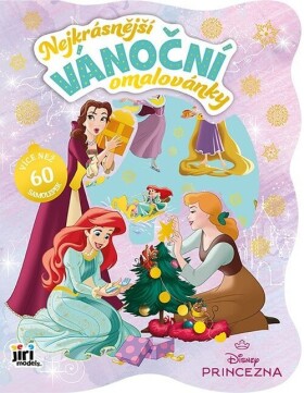 Princezny - Nejkrásnější vánoční omalovánky se samolepkami