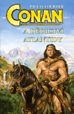 Conan a dědictví Atlantidy - Paul O. Courtier