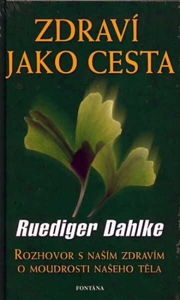 Zdraví jako cesta - Ruediger Dahlke