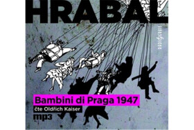 Bambini di Praga 1947 - CDmp3 (Čte Oldřich Kaiser) - Bohumil Hrabal