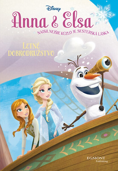 Anna a Elsa - Horúce dobrodružstvo - Erica David