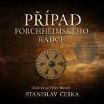 Případ forchheimského rádce - Zločiny na Velké Moravě - CDmp3 (Čte David Kaloč) - Stanislav Češka