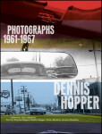 Dennis Hopper: Photographs 1961-1967 Tony Shafrazi