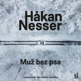 Muž bez psa - Hakan Nesser - audiokniha