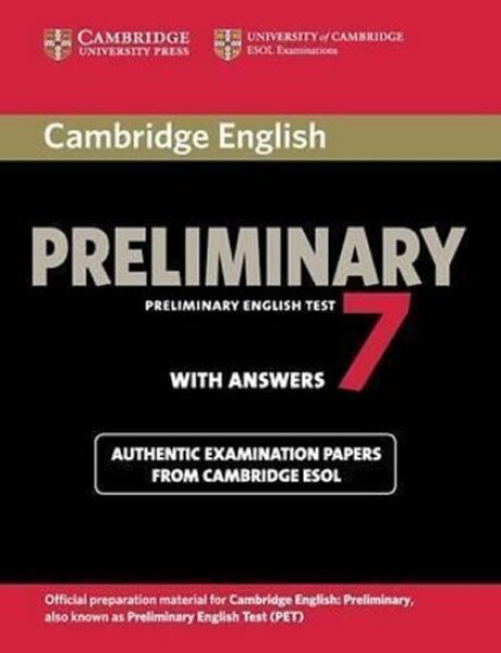 Cambridge English Preliminary PET 7: Student´s Book with answers - Cambridge ESOL