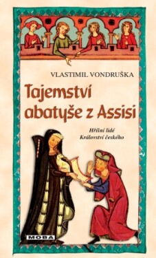 Tajemství abatyše z Assisi - Vlastimil Vondruška - e-kniha