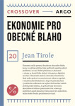 Ekonomie pro obecné blaho - Jean Tirole