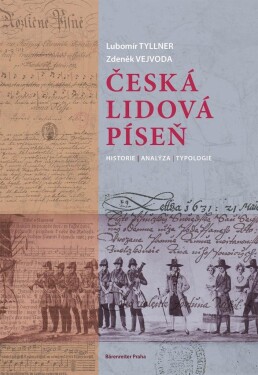 Česká lidová píseň - Historie, analýza, typologie - Lubomír Tyllner