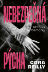 Nebezpečná pýcha - Cora Reilly