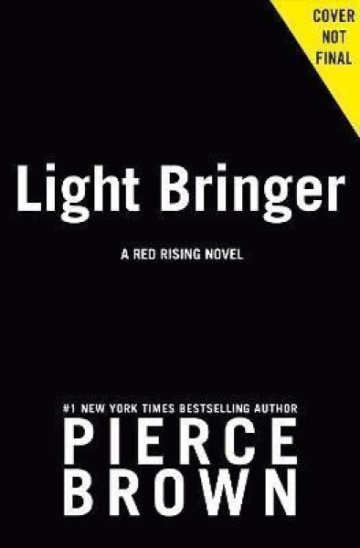 Light Bringer: A Red Rising Novel - Pierce Brown