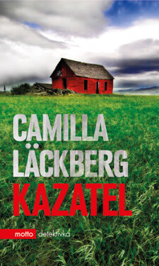 Kazatel - Camilla Läckberg