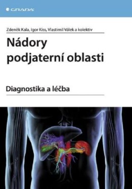 Nádory podjaterní oblasti - Zdeněk Kala, Igor Kiss, Vlastimil Válek - e-kniha