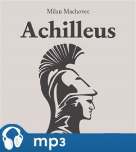 Achilleus, mp3 - Martin Machovec