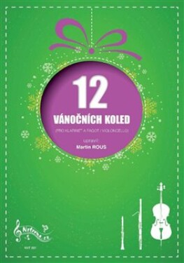 12 Vánočních koled pro klarinet fagot (violoncello)
