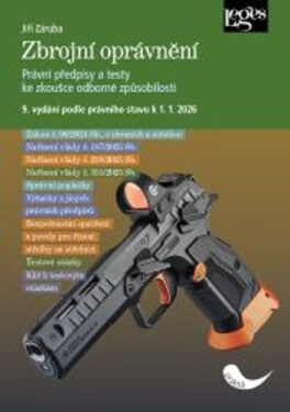 Zbrojní oprávnění podle právního stavu k 1. 1. 2026 - Jiří Záruba