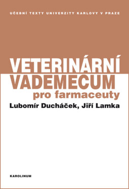 Veterinární vademecum pro farmaceuty - Lubomír Ducháček, Jiří Lamka