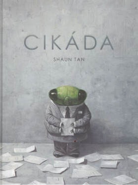 Cikáda - Shaun Tan