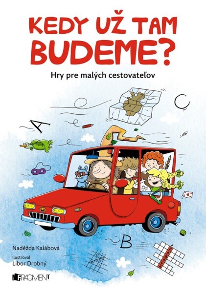 Kedy už tam budeme? - Naděžda Kalábová