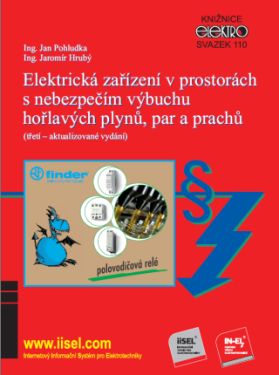 Elektrická zařízení v prostorách s nebezpečím výbuchu hořlavých plynů, par a prachů (sv. 110) - Jan Pohludka, Jaromír Hrubý - e-kniha