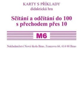 Sada kartiček M6 - sčítání a odčítání do 100 s přechodem přes 10 - Zdena Rosecká