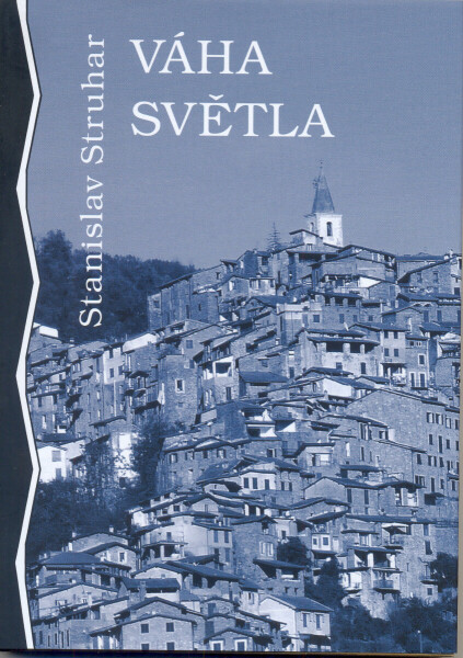 Váha světla - Stanislav Struhar