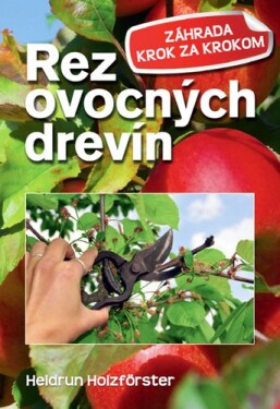 Rez ovocných drevín - Heidrun Holzföster