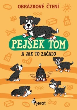 Pejsek Tom jak to začalo