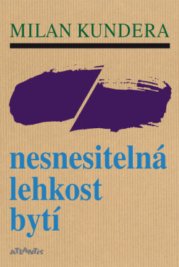 Nesnesitelná lehkost bytí (poškozené) - Milan Kundera