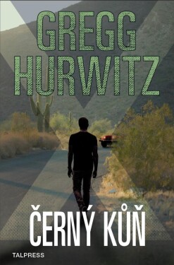 Černý kůň Gregg Hurwitz