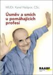 Úsměv smích pomáhajících profesí Karel Nešpor