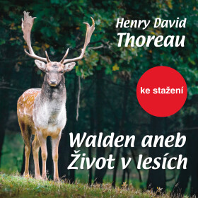Walden aneb Život v lesích - Henry David Thoreau - audiokniha