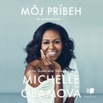 Môj príbeh - Michelle Obamová - audiokniha