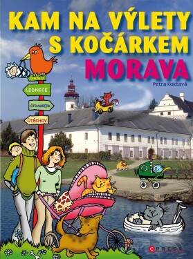 Kam na výlety kočárkem Morava