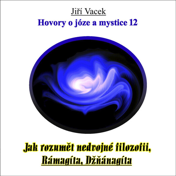 Hovory o józe a mystice č. 12 - Jiří Vacek