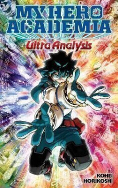My Hero Academia: Ultra Analysis - Kóhei Horikoši