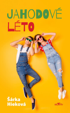 Jahodové léto - Šárka Hieková