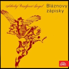 Bláznovy zápisky - Nikolaj Vasiljevič Gogol - audiokniha