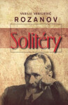 Solitéry Vasilij Vasilievič Rozanov